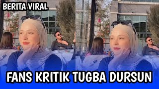 TUGBA DURSUN DI KRITIK FANSNYA KARENA POSTINGAN INI [upl. by Hanad111]