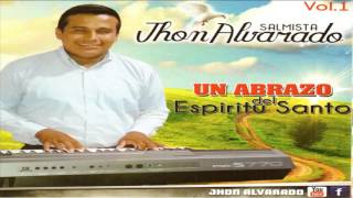 ALABANZAS DEL SALMISTA JHON AVARADO [upl. by Iclek]