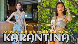 Keseruan Karantina Miss Grand International 2024 [upl. by Quince]