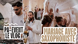 Mariage avec saxophoniste Matys Sax  Vlog5 [upl. by Fabiolas]