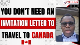 INVITATION LETTER NOT NEEDED TO VISIT CANADA [upl. by Odele366]