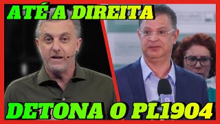 Até o Luciano Huck que é de direita detona PL1904 e manda recado para Arthur Lira [upl. by Arawaj301]