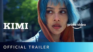 Kimi  Official Trailer  New English Movie 2022  Amazon Prime Video [upl. by Satterfield]