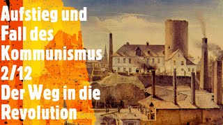 Aufstieg und Fall des Kommunismus 212  Der Weg in die Revolution [upl. by Leipzig]