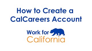 Work4CA How to Create a CalCareers Account [upl. by Hoang]