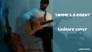 quotComme ils disentquot  Guitar cover [upl. by Nirej]