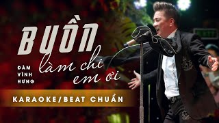 Karaoke Buồn Làm Chi Em Ơi  Đàm Vĩnh Hưng  Beat chuẩn [upl. by Nath504]