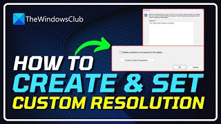 How to MANUALLY Set a Custom Resolution on Your Windows PC  Make CUSTOM RESOLUTION WINDOWS 1110 [upl. by Eslek879]