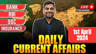 1st April 2024 Current Affairs Today  Daily Current Affairs  News Analysis Kapil Kathpal [upl. by Gnoh922]