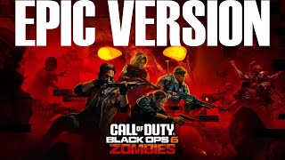 Black Ops 6 Zombies Theme Unofficial Audio [upl. by Odlaw]