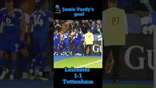 😁Leicester 11 Tottenham ⚽Jamie Vardy goal shorts [upl. by Anestassia]