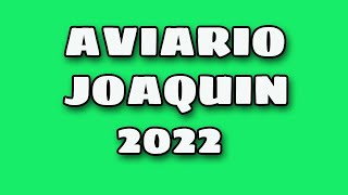 CRÍA CANARIOS AVIARIO DE JOAQUIN 2022 [upl. by Fenella463]