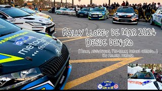 Rally Lloret de Mar 2024 desde dentro [upl. by Girardi]