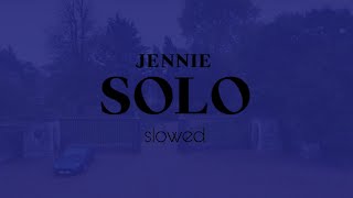 jennie  solo slowed lyrics [upl. by Nwahser]