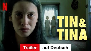 Tin amp Tina  Trailer auf Deutsch  Netflix [upl. by Esilehc667]