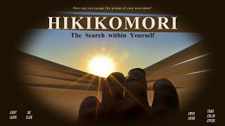 Hikikomori  The Search Within Yourself [upl. by Gonnella]