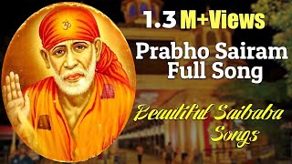 Prabho Sairam Full Song Nithyashree Mahadevan Prabho Sairam Official Video Best Of Saibaba Tamil [upl. by Gabbie]