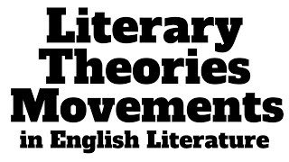 Literary Theories in English Literature Literary Theory and Criticism Literary Movements NET ENG [upl. by Keefe]