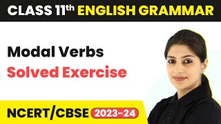 Modal Verbs  Solved Exercise  Class 11 English Grammar [upl. by Cutlor293]