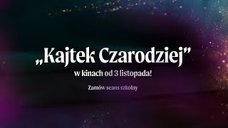 KAJTEK CZARODZIEJ • Nauczyciele i twórcy o filmie • Film w szkole [upl. by Adnov151]