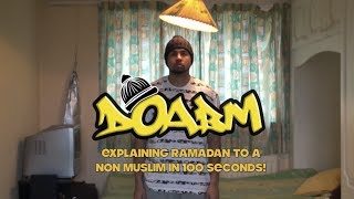 DOABM 6 EXPLAINING RAMADAN TO A NON MUSLIM IN 100 SECONDS [upl. by Verneuil]