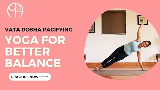 Yoga for better balance  Vata Dosha pacifying [upl. by Tirb]