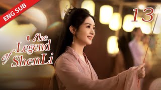 ENG SUB【The Legend of Shen Li】EP13  Xing Zhi tried to find out Shen Lis real mind [upl. by Eltsyrc]