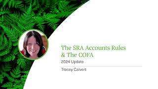 The SRA Accounts Rules amp The COFA  2024 Update  Webinar [upl. by Nnaael]