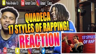 Quadeca  17 Styles Of Rapping Reaction Video [upl. by Isola]