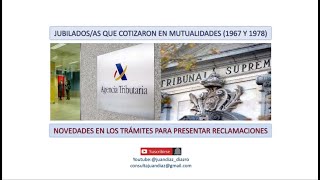 Novedades en Reclamaciones por cotización en Mutualidades Laborales 19671978 [upl. by Aninaj]