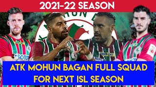 ATK Mohun Bagan Next Season Probable Squad Full SquadSeason 202122ISL Season 8 [upl. by Secnarfyram]