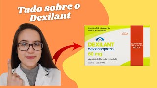 DEXILANT BULA  Principais informações [upl. by Amaryl]