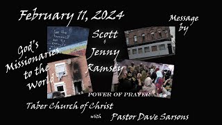 February 11 2024 Sunday Service featuring Scott amp Jenny Ramsey with Pastor Dave Sarsons [upl. by Lesig263]