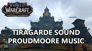 Tiragarde Sound Proudmoore Music  Battle for Azeroth Music [upl. by Lethia]