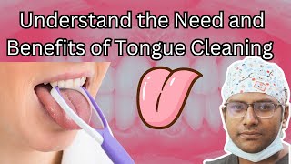 Dr Rudra Mohan  Understand the Benefits and Need for Tongue Cleaning  Tongue Cleaning and Scraping [upl. by Sielen]