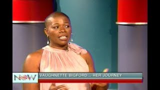 Vaughnette Bigford  Her Journey [upl. by Holman42]