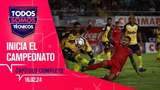 Todos Somos Técnicos  Arranca el Campeonato Nacional  Capítulo 16 de febrero 2024 [upl. by Patrizia]