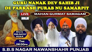 SBS Nagar Nawanshahr Punjab Live Guru Nanak Dev Sahib Ji Parkash Purab Samagam 2024 [upl. by Vasiliki303]