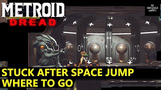 Metroid Dread Stuck After Space Jump  Where to Go After Space Jump [upl. by Nyre320]