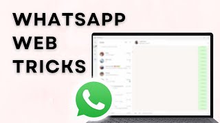 7 WhatsApp Web Tricks You Should Know [upl. by Hedaza]