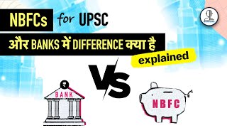 NBFC kya hai in HINDI  NBFCs vs Banks  Indian Economy for UPSC [upl. by Yregram]