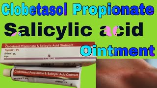 Clobetasol Propionate and Salicylic acid Ointment Uses in Hindi [upl. by Hendrix]