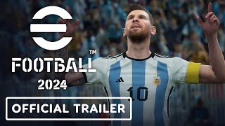 eFootball 2024  Official Launch Trailer [upl. by Manouch464]