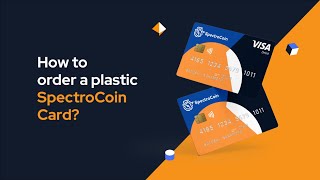 How to order a plastic SpectroCoin Card [upl. by Mahla]