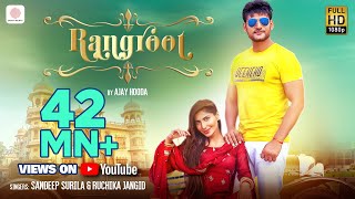 Rangroot Official  Ajay Hooda  Ruchika Jangid  Sana Khan  New Haryanvi Songs Haryanavi 2019 [upl. by Gebelein]