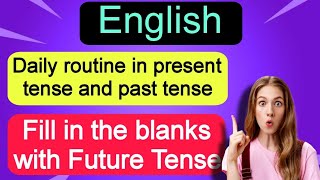 Daily English  Present Tense Past Tense and Future Tense  English Speaking Practice [upl. by Ahsinor90]