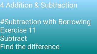 Grade 4 Maths 4 Addition amp Subtraction  Subtraction with Borrowing Exercise 11 [upl. by Queen725]