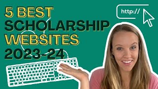 5 Best Scholarship Websites for College in 20232024 [upl. by Eb]