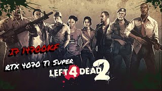 Left 4 Dead 2 High Settings on I7 14700kf and RTX 4070 Ti Super 16GB [upl. by Teeter]