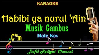 Habibi ya Nurul ain Karaoke Musik Gambus Nada PriaCowok Male key C [upl. by Lavine685]